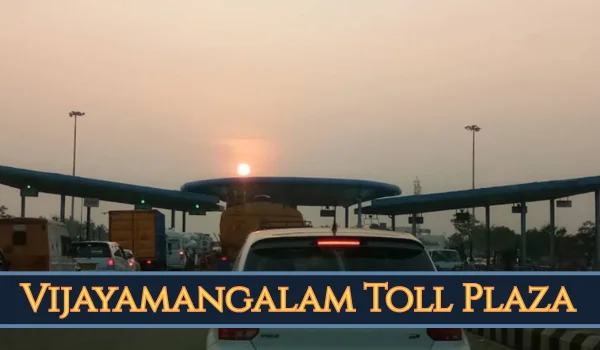 Vijayamangalam Toll Plaza